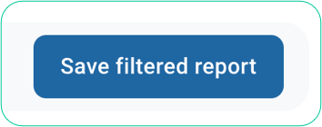 Save filtered report button